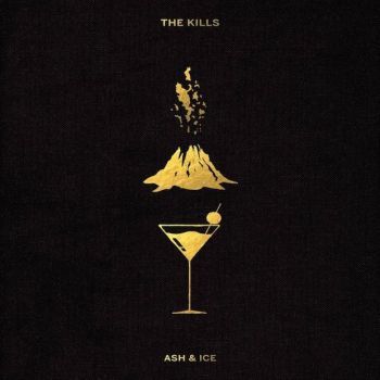 The Kills – Ash & Ice